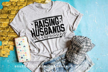 Load image into Gallery viewer, Raising Husbands Is Exhausting
